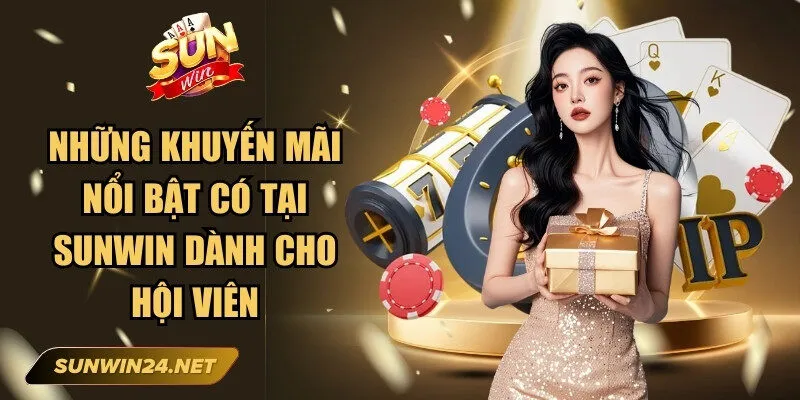 Sunwin zuuk🎖️ Tải Sun Win IOS/APK Game Đổi Thưởng Mới Nhất 19 Sunwin Những khuyến mãi nổi bật có tại Sunwin dành cho hội viên