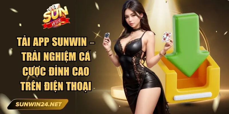 Tải App Sunwin
